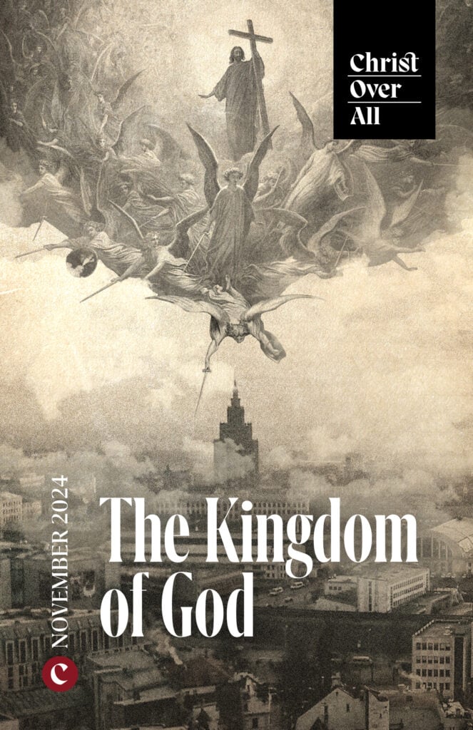Macintosh HD:Users:kevinmcclure:Christ Over All Dropbox:Christ Over All:Article Submissions:Theme Covers:2024–11 Kingdom of God.jpeg